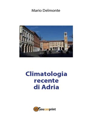 cover image of Climatologia recente di Adria